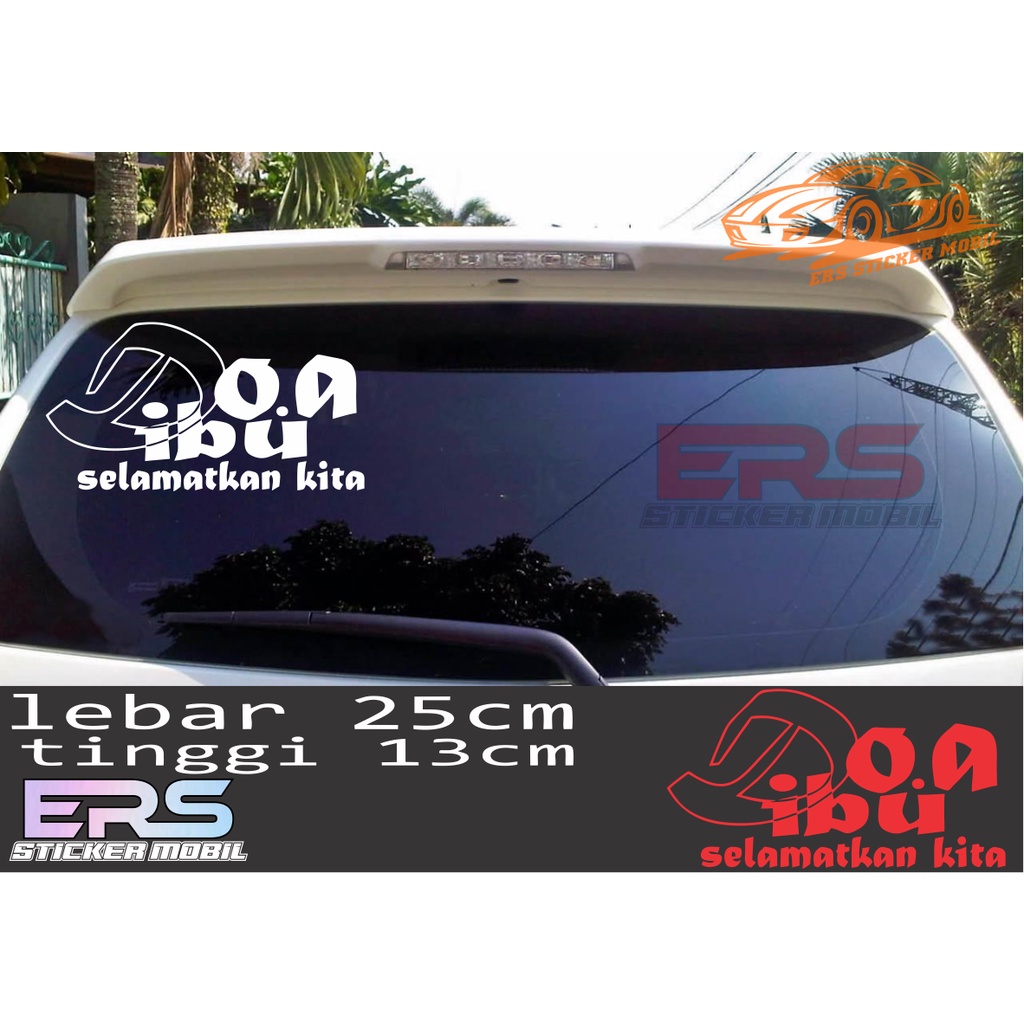 STIKER STICKER mobil doa ibu stiker kaca depan belakang universal
