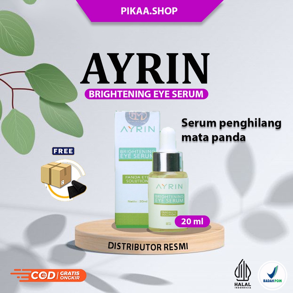 [ORIGINAL] AYRIN Brightening Eye Serum Treatment Penghilang Mata Panda Ampuh