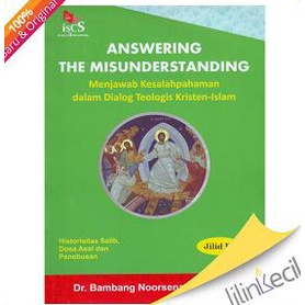 Answering The Misunderstanding jilid III-T(Dr. Bambang Noorsena,)