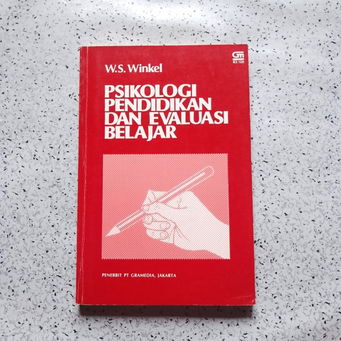 Buku PSIKOLOGI PENDIDIKAN DAN EVALUASI BELAJAR - W.S. Winkel