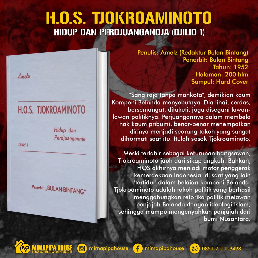 H.O.S Tjokroaminoto, Hidup dan Perdjuangannja Jilid 1
