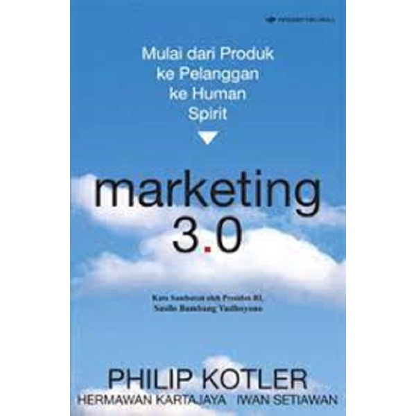 

MARKETING 3.0 MULAI DR KONSUMEN KE HUMAN SPIRIT#