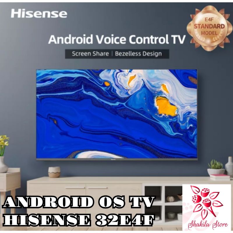 HISENSE ANDROID TV 32E4F SMART DIGITAL TV 32 INCH