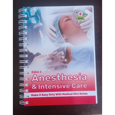 MMN MEDICAL MINI NOTES ANESTESI ANESTHESIA & INTENSIVE CARE