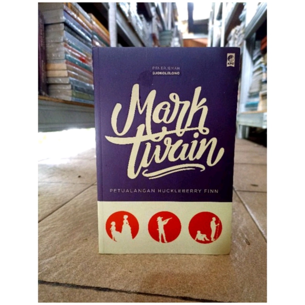 Seri Sastra Dunia: Petualangan Huckleberry Finn Oleh Mark Twain