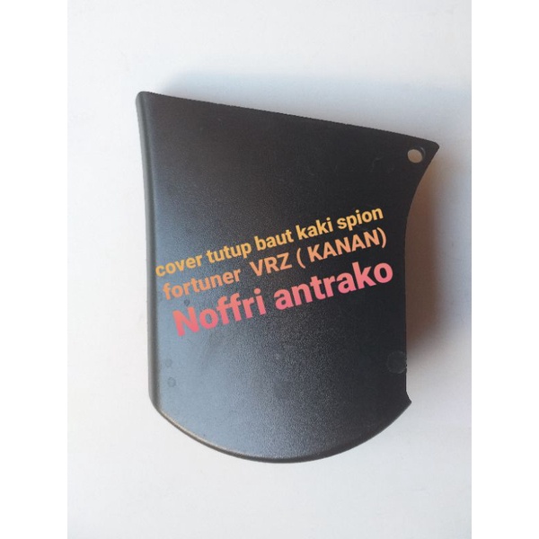tutup kaki spion FORTUNER  VRZ   KANAN orisinil / cover tutup baut kaki spion toyota FORTUNER  VRZ b