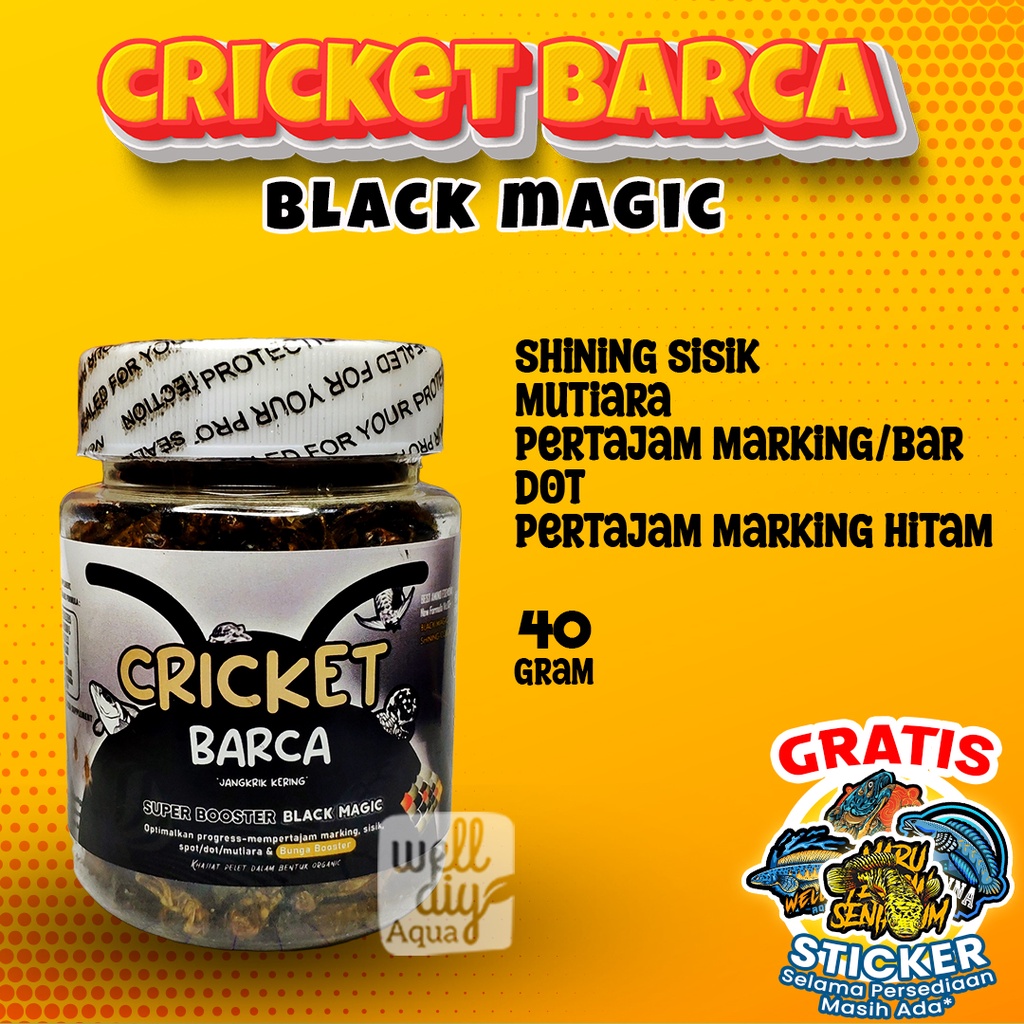 Jangkrik Kering CRICKET BARCA [BLACK MAGIC]  Pakan Ikan Channa Arwana Louhan Reptile - 40 gr
