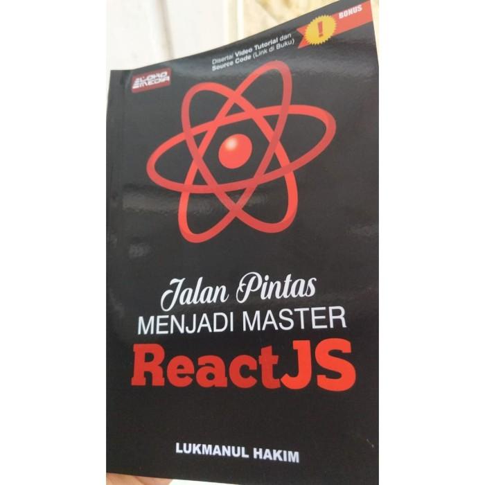 Buku Jalan Pintas Menjadi Master ReactJS Best Seller