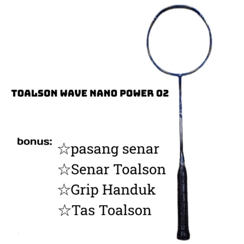 Raket Badminton Toalson Wave Nano Power 02 / Raket Badminton Toalson Wave Original