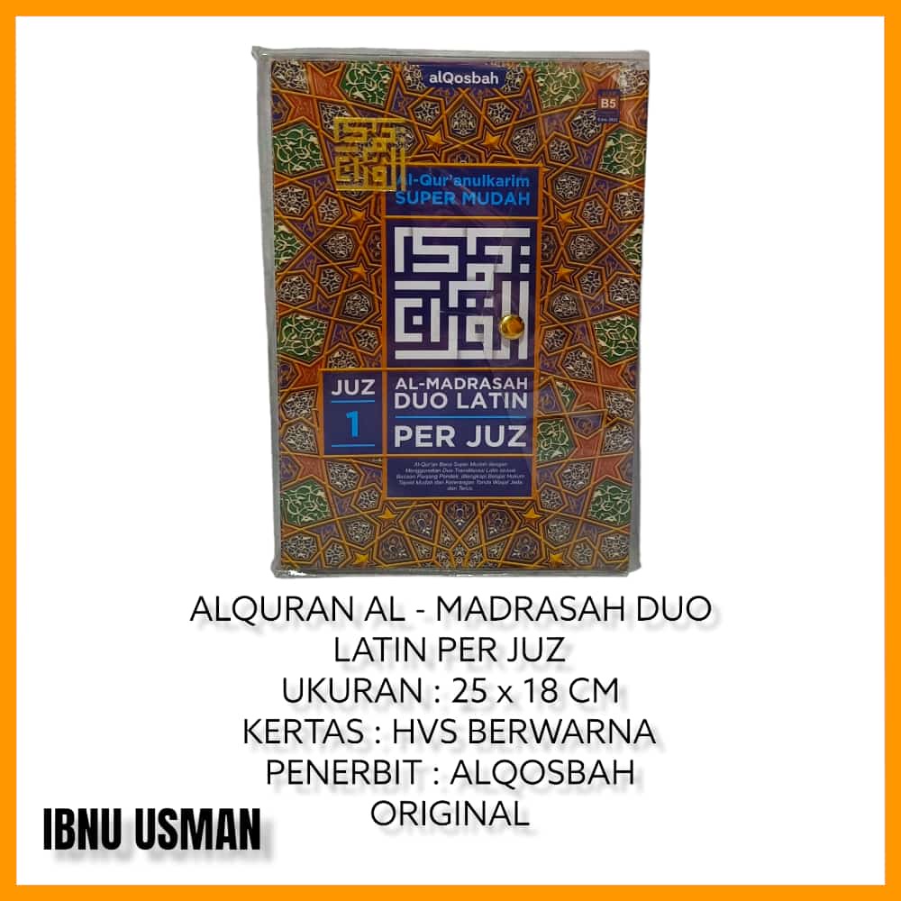 ALQURAN AL-MADRASAH DUO LATIN PER JUZ 1 - 30 JUZ (B5) SUPER MUDAH BELAJAR HUKUM TAJWID ORIGINAL I AL