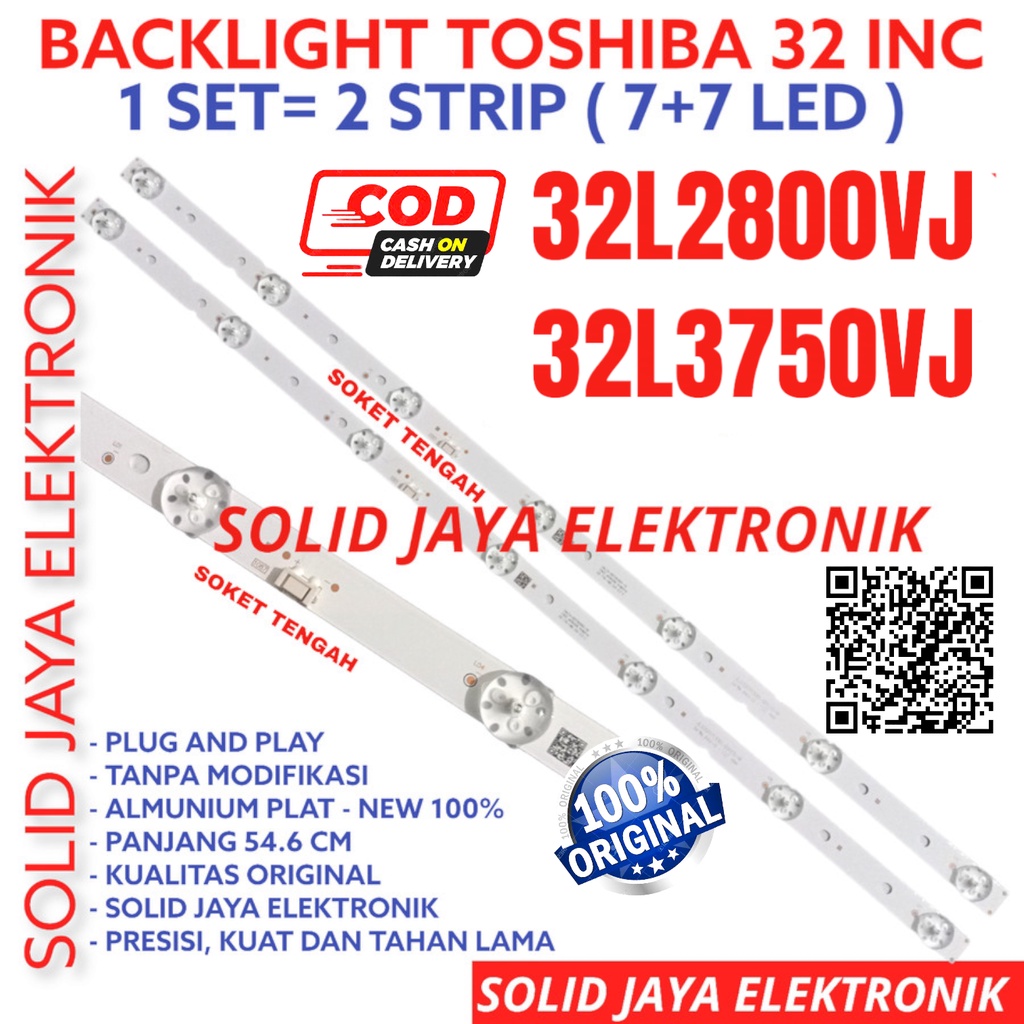 BACKLIGHT TV LED TOSHIBA 32 INC 32L2800 32L3750 32L2800VJ 32L3750VJ VJ LAMPU BL 32L 7K 3V 7LED 7 KANCING 3 VOLT TOSHIBA 32INCH 32IN 32INC 32 INCH IN
