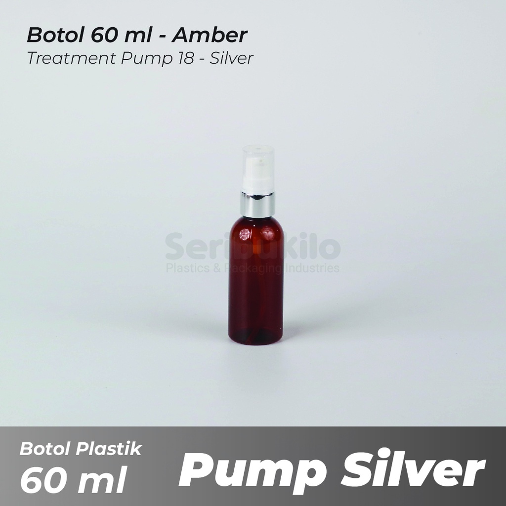 BOTOL PUMP 60 ML / BOTOL PLASTIK 60 ML TREATMENT PUMP SILVER / BOTOL 60 ML TREATMENT PUMP RING SILVER HALF COVER