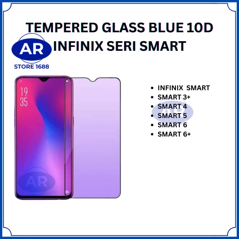 AR-TEMPERED GLASS 10D BLUE ANTIGORES KACA KOMPATIBEL SMART 3+/4/5/6/6+