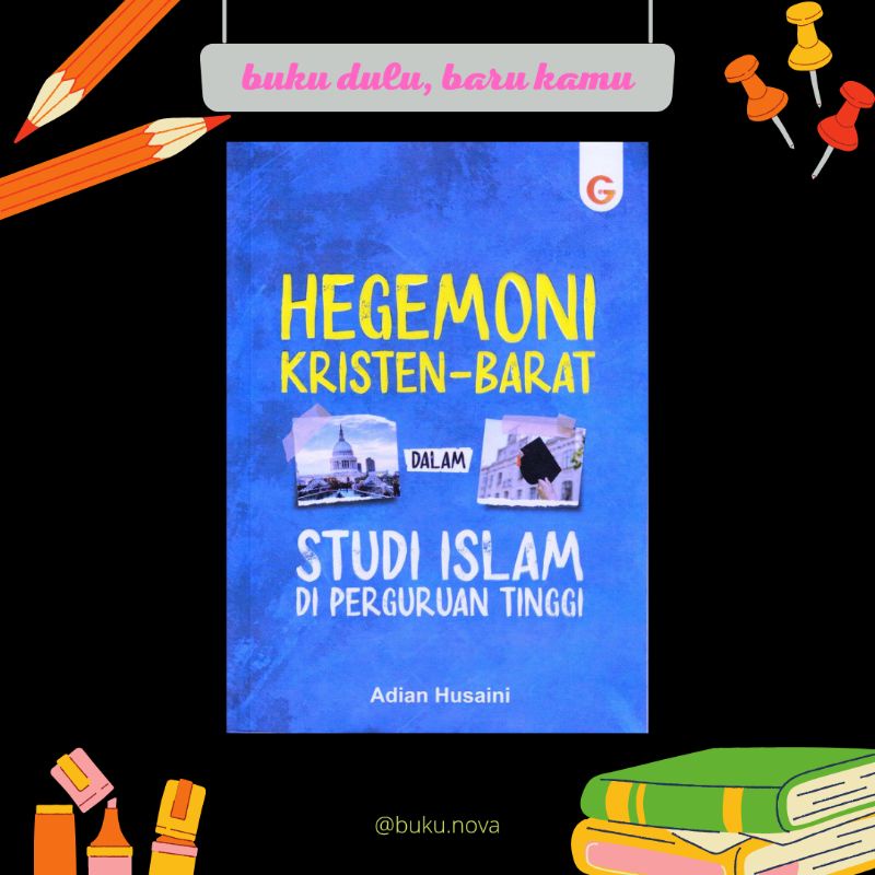 Buku Hegemoni Kristen-Barat dalam Studi Islam di Perguruan Tinggi