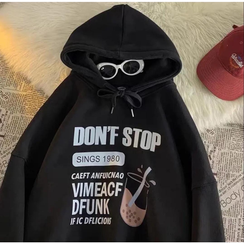 Hoodie Don't Stop Sweater Hoodie Unisex  one size fit to L / sweater halus tebal