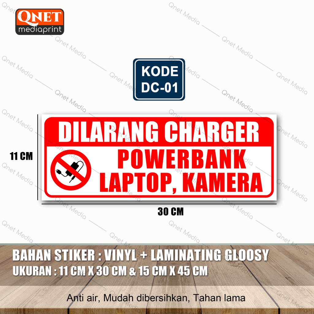 

STIKER DILARANG CHARGER POWER BANK LAPTOP KAMERA + LAMINASI GLOSSY