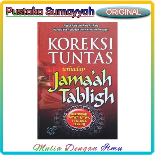 KOREKSI TUNTAS TERHADAP JAMAAH TABLIGH .. DARUL FALAH