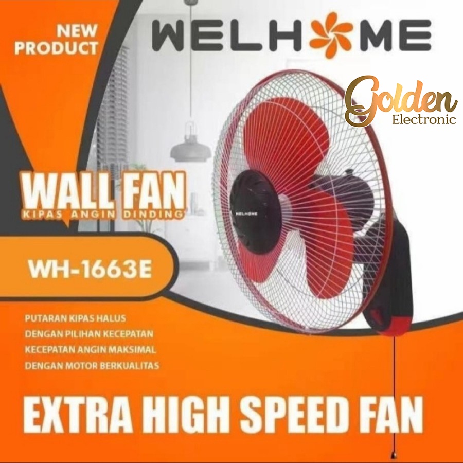 Wall Fan 16&quot; Welhome WH-1663E Kipas Angin Dinding Tembok 16 Inch WH1663E Wallfan WH 1663