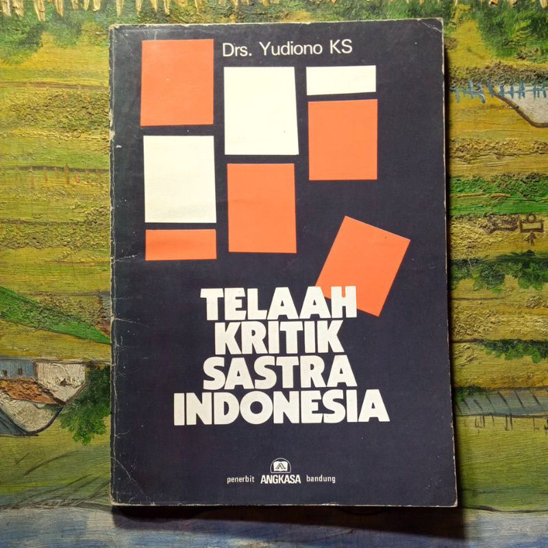 Buku telaah kritik sastra Indonesia, Drs.Yudiono KS