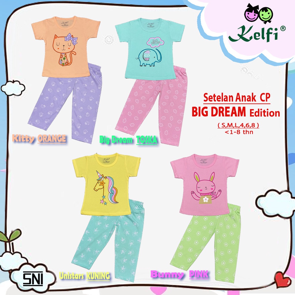 KELFI SETELAN / SET BAJU ANAK CEWEK CP 1-8 TAHUN &quot;BIG DREAM EDITION&quot;