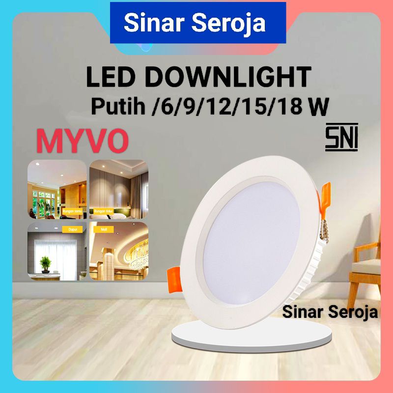 DOWN LIGHT Downlight Inbow 6W 9W 12W 15W 18W BULAT LED PANEL LAMPU LED MYVO Murah