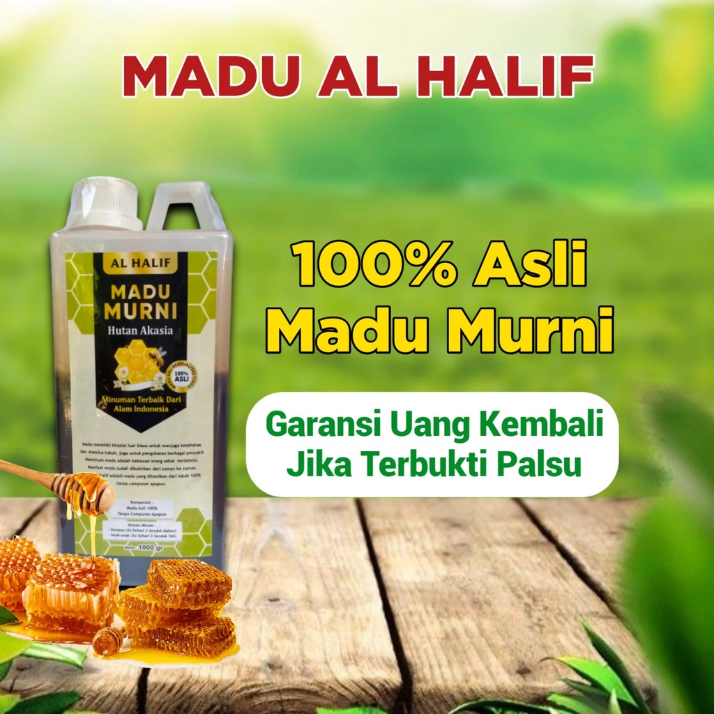 

MADU MURNI HUTAN AKASIA AL HALIF 1 KG/ MURNI 100% TANPA CAMPURAN/ JAMINAN UANG KEMBALI JIKA TERBUKTI PALSU