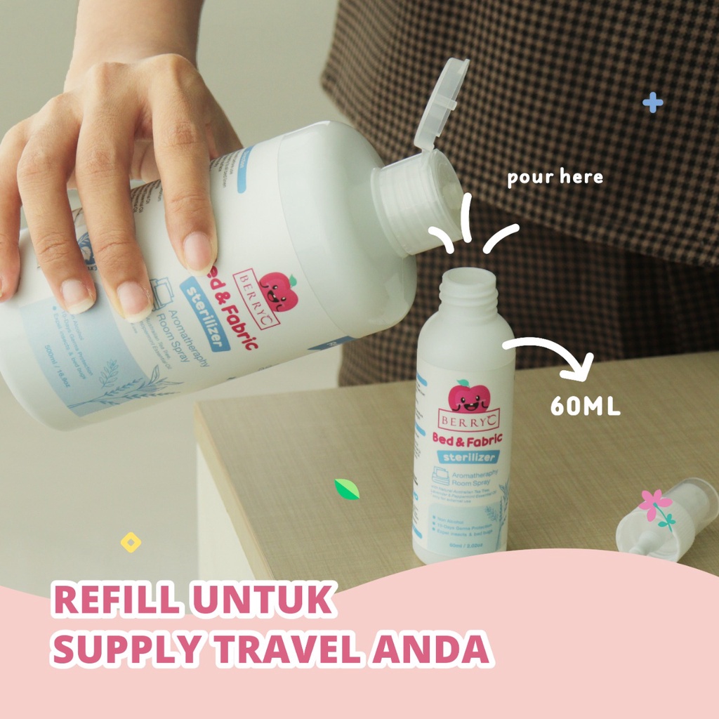 BerryC - Berry C Bed &amp; Fabric Sterilizer Refill 500ML Pengusir Tungau, Kutu Kasur (Bed Bugs) dan Serangga