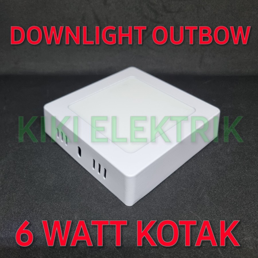 Lampu LED Panel Downlight 6 watt OUTBOW KOTAK / Downlight LED