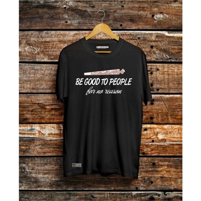 KAOS DISTRO PRIA. MOTIF LINTINGAN GANJA. POCONG. KAOS DAUN GANJA. BE GOOD TO PEOPLE. free sticker. k