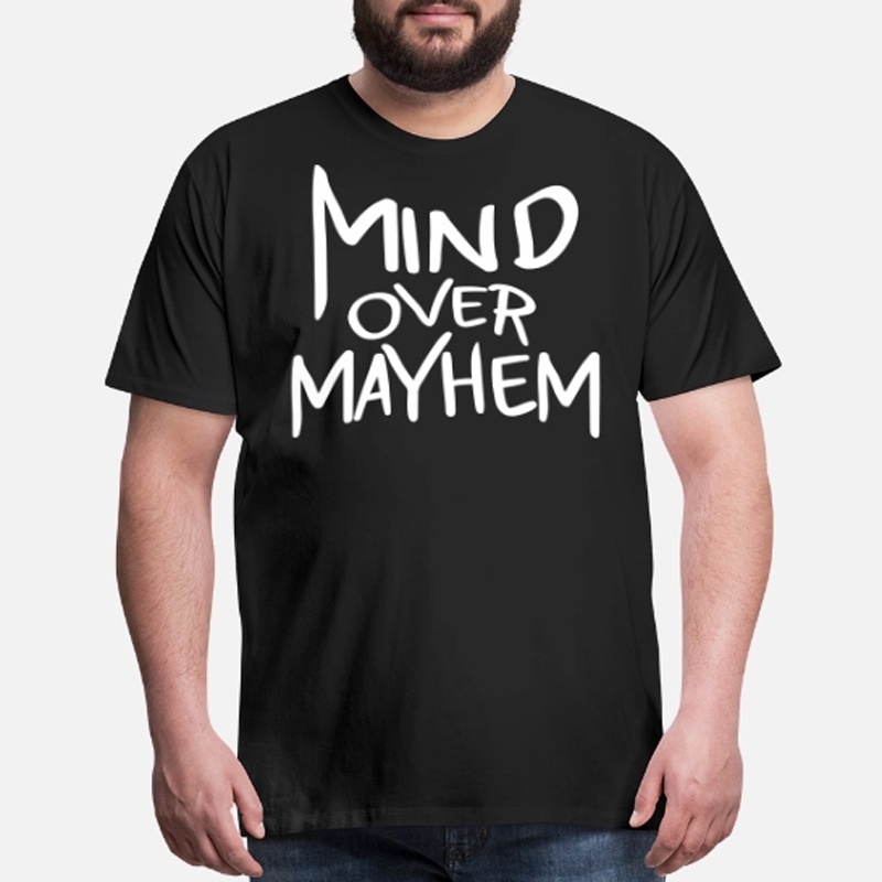 Mind Over Mayhem Tshirt