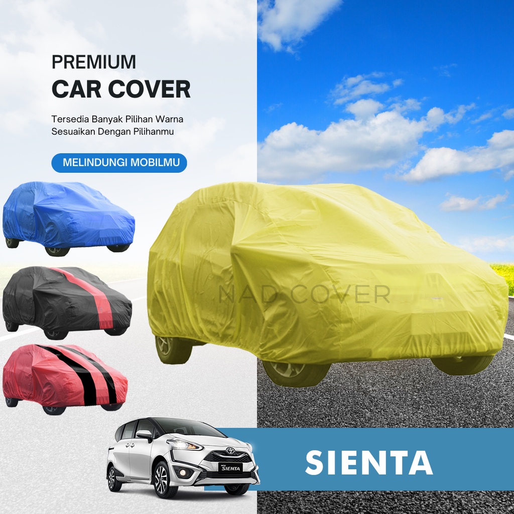 Body Cover Mobil Sienta Sarung Mobil Sienta Warna Tipe Reguler Hemat Termurah