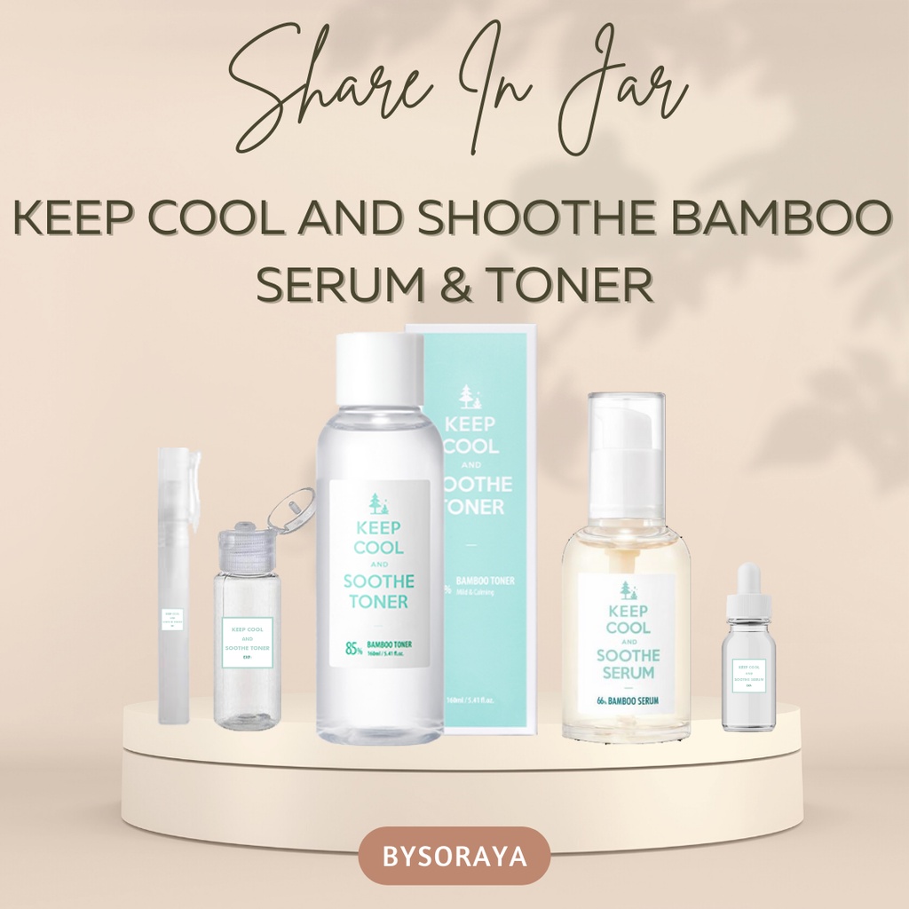 [ SHARE IN JAR ] KEEP COOL BAMBOO SOOTHE TONER SERUM