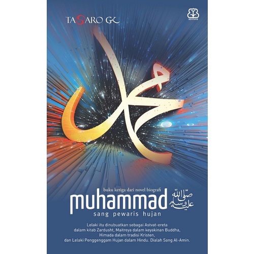 [Buku-BP] Muhammad 3: Sang Pewaris Hujan - Tasaro Gk