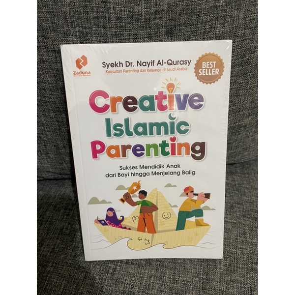 creative Islamic Parenting sukses memdidik anak