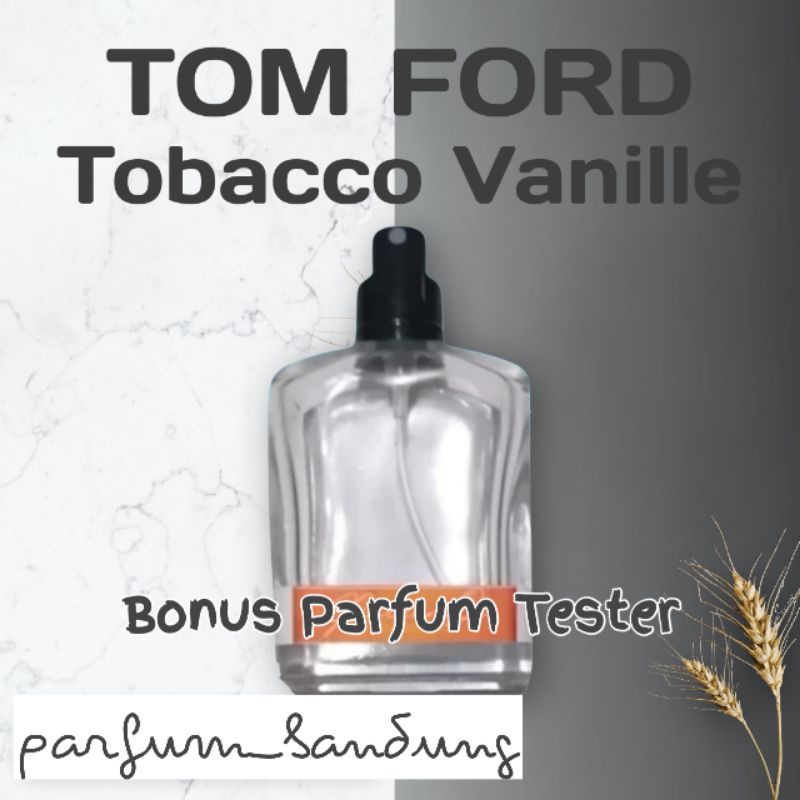 Parfume Tobacco & Vanille TomFord eau de parfum pria maskulin edp perfume tahan lama farfum wangi aw