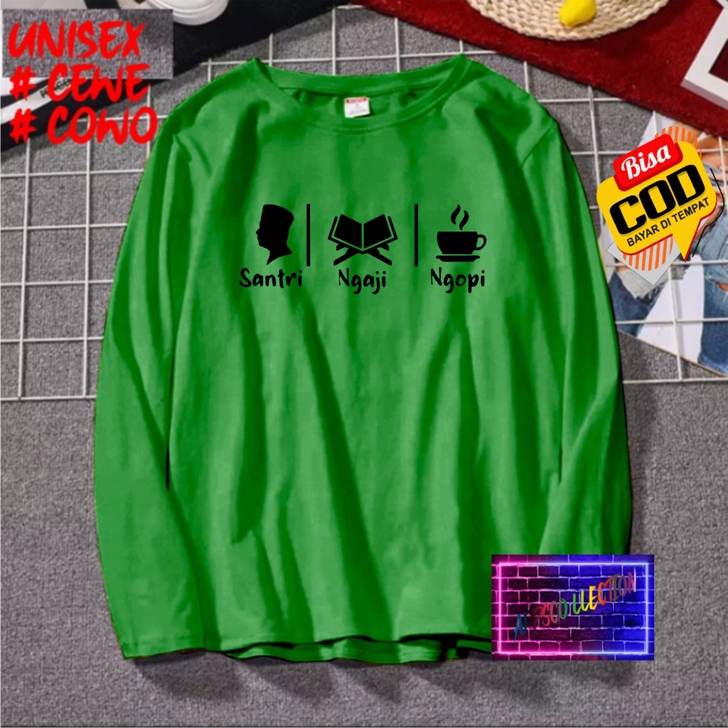 COD/ KAOS NEW SANTRI NGAJI NGOPI LENGAN PANJANG/KAOS KEKINIAN//KAOS DAKWAH ISLAM/KAOS SANTRI SANTRIWATI/KAOS HITS 2023/KAOS ISLAM PESANTREN /KAOS PRIA  DAN WANITA