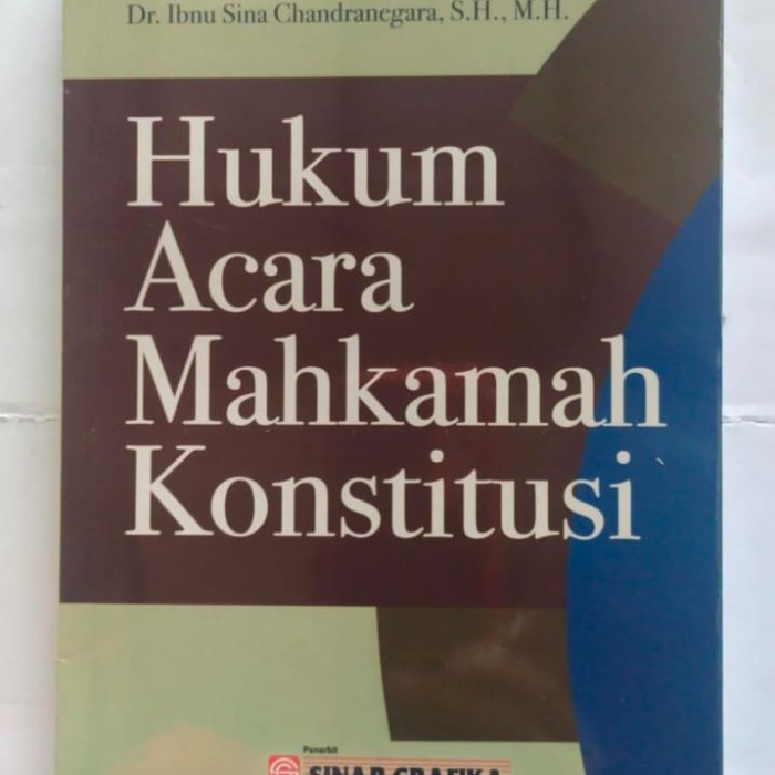 

Hukum Acara Mahkamah Konstitusi by Ibnu Sina