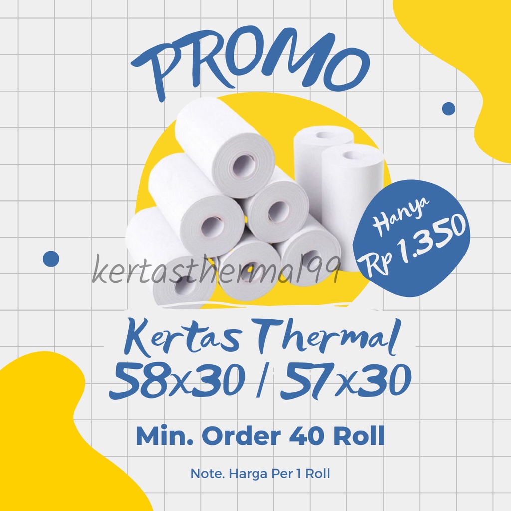 KERTAS STRUK THERMAL PAPER ROLL 58X30 57X30 TERMAL EDC THERMAL PRINTER MINI BLUETOOTH 58MM