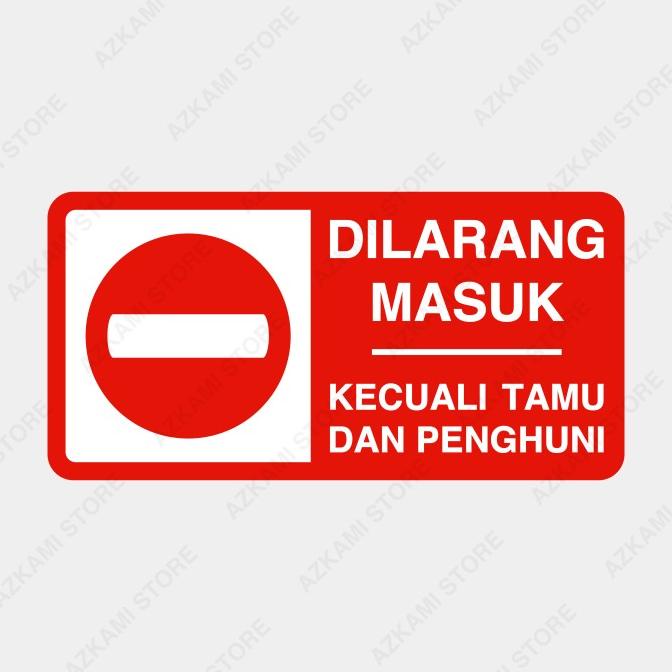 

Rambu Dilarang Masuk Kecuali Penghuni Tamu 40cm x 20cm Plat Alumunium JUAL