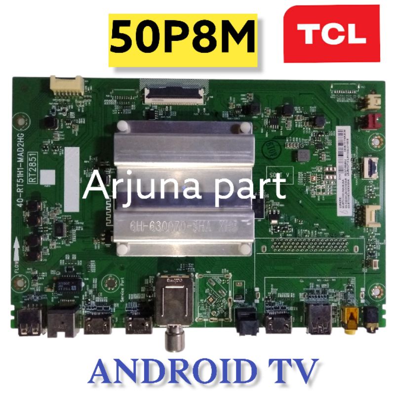 MAINBOARD TV TCL 50P8M / MB TV TCL 50P8M / MESIN TV TCL 50P8M / MODUL TV TCL 50P8M / MB TCL 50P8M / 