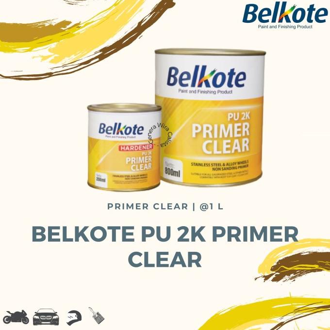 BELKOTE PU 2K Primer Clear (1L set) - Dasar Velg Stainless Steel Alloy