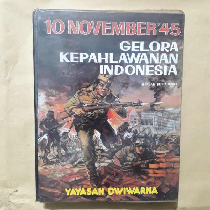 Buku 10 November 45 - Gelora Kepahlawanan Indonesia