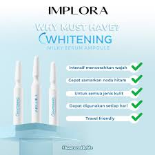 IMPLORA WHITENING MILKY SERUM AMPOULE