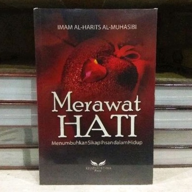 Merawat Hati - Menumbuhkan Sikap Ihsan Dalam Hidup - ORIGINAL