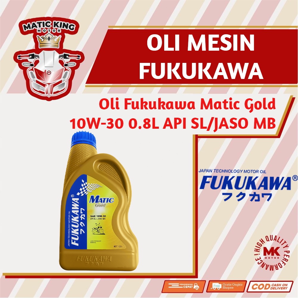 Oli Mesin Matic Gold 10W-30 API SL/JASO MB 800 ml Fukukawa