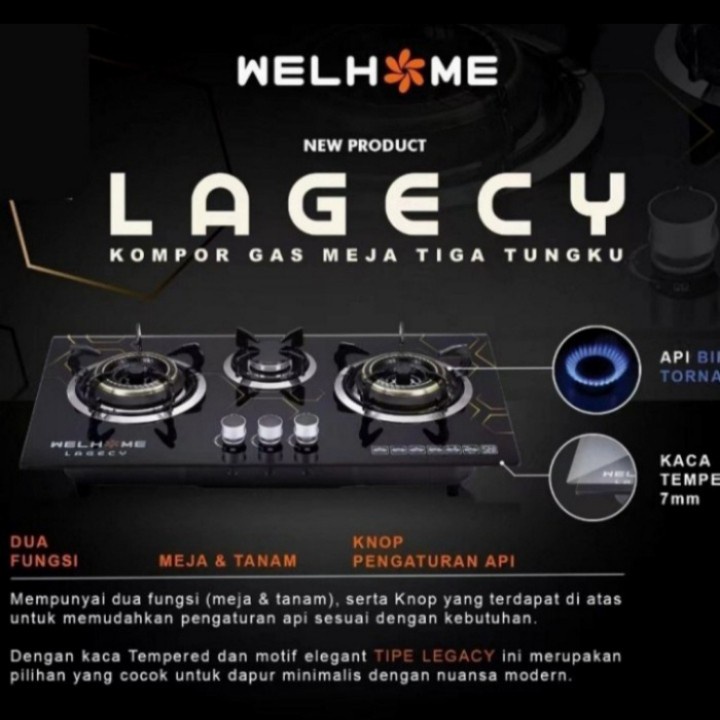 NEW Kompor Gas Kaca 3 Tungku WELHOME Lagecy - Kompor Tanam Tempered Glass + SLANG REGULATOR BERGARANSI RESMI