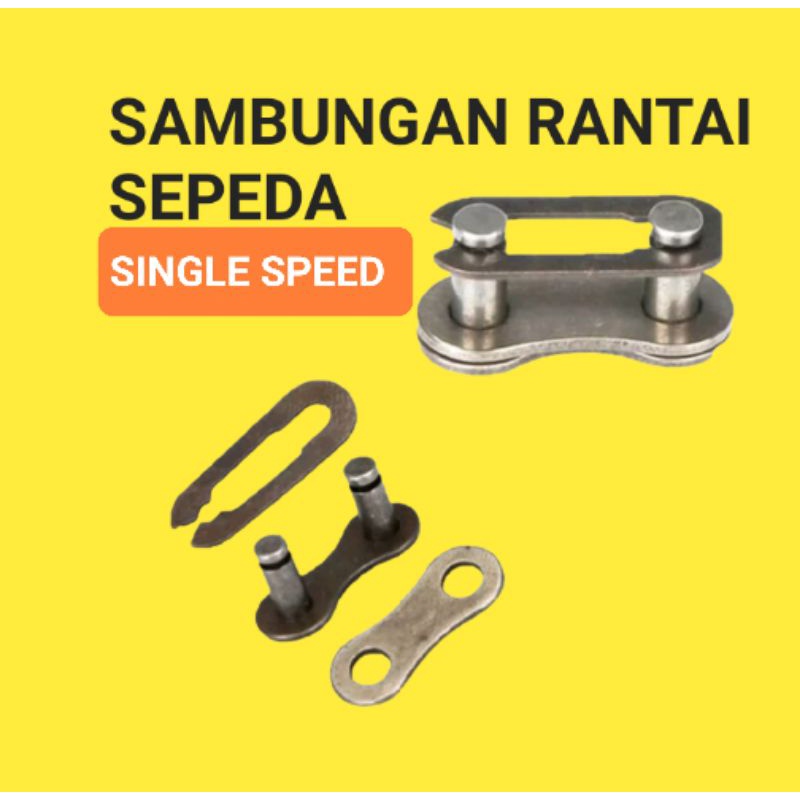 SAMBUNGAN RANTAI SEPEDA SINGLE SPEED SAMBUNGAN CHAIN SEPEDA