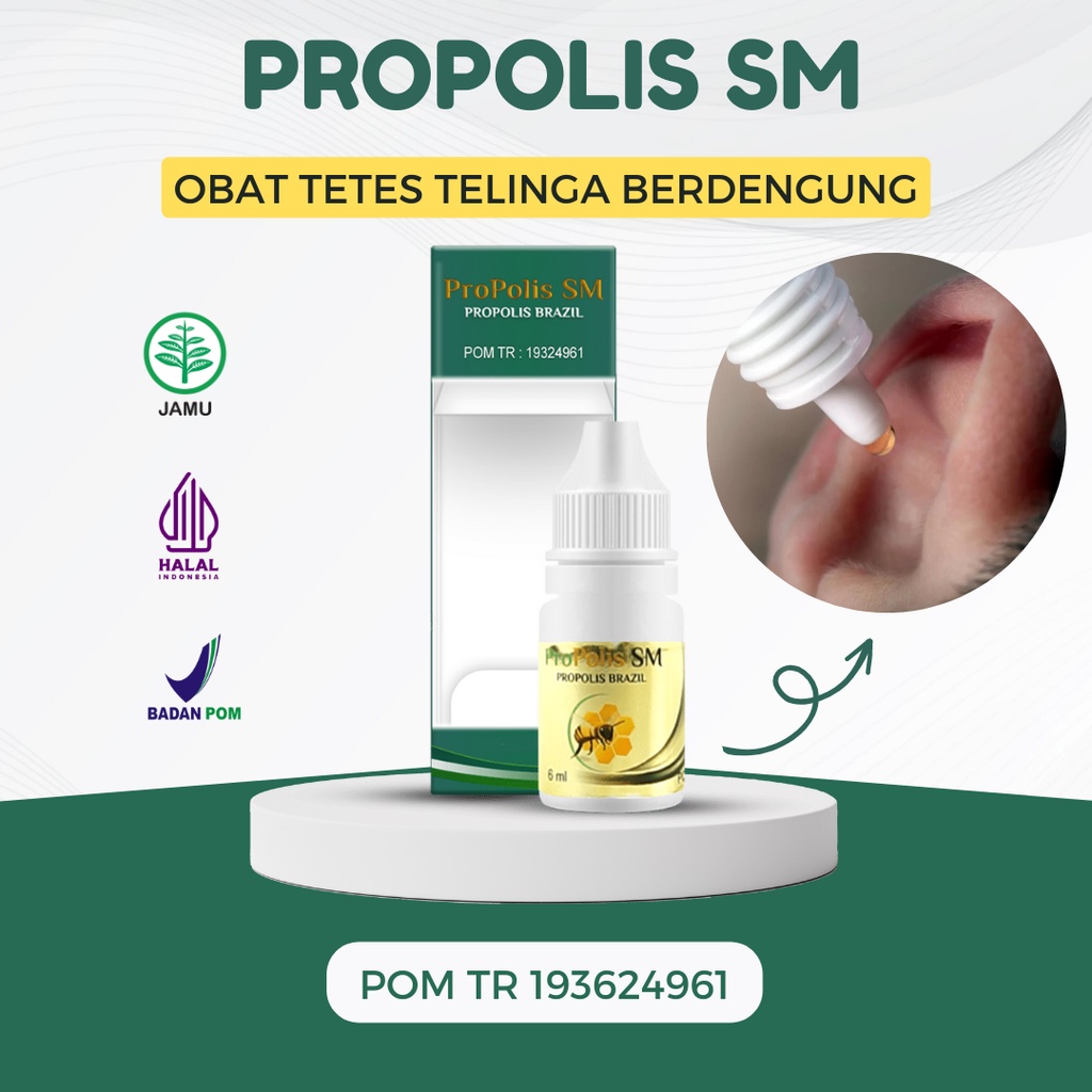 PROPOLIS SM Obat Tetes Telinga Berdengung Berdenging Obat Tinnitus Obat Telinga Ngahieung Obat Telin