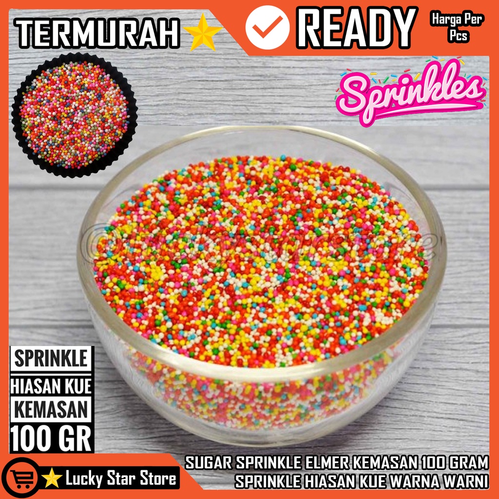 

ELMER SUGAR SPRINKLE / SPRINKLE HIASAN KUE WARNA WARNI 100GR REPACK SPRINKLE ELMER SPRINGKLE TRIMIT BUTIRAN HIASAN KUE KEMASAN 40GR SPINGKEL SUGAR ELMER KEMASAN 100 GRAM TOPPING KUE SPINGKEL SPRINKLE PENGHIAS KUE WARNA-WARNI PERNAK PERNIK DONAT BROWNIES