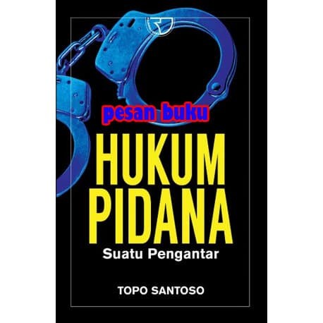

Buku Hukum Pidana Suatu Pengantar - Topo Santoso